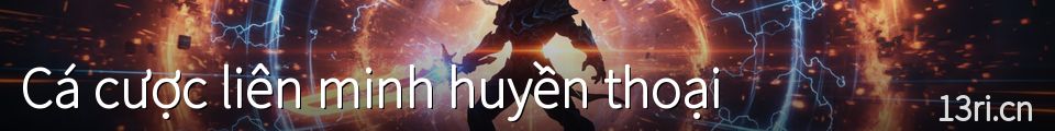 Cá cược liên minh huyền thoại
